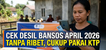 Cek Desil Bansos April 2026 Tanpa Ribet, Cukup Pakai KTP