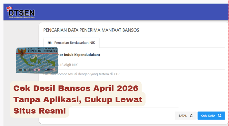 Cek Desil Bansos April 2026 Tanpa Aplikasi, Cukup Lewat Situs Resmi