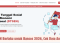 DTSEN Berlaku untuk Bansos 2026, Cek Data Anda di Sini