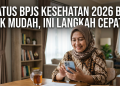 Status BPJS Kesehatan 2026 Bisa Dicek Mudah, Ini Langkah Cepatnya
