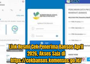 Link Cek Penerima Bansos April 2026: Langkah dan Jenis Bansos yang Cair!