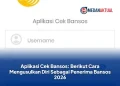 Aplikasi Cek Bansos: Berikut Cara Mengusulkan Diri Sebagai Penerima Bansos 2026