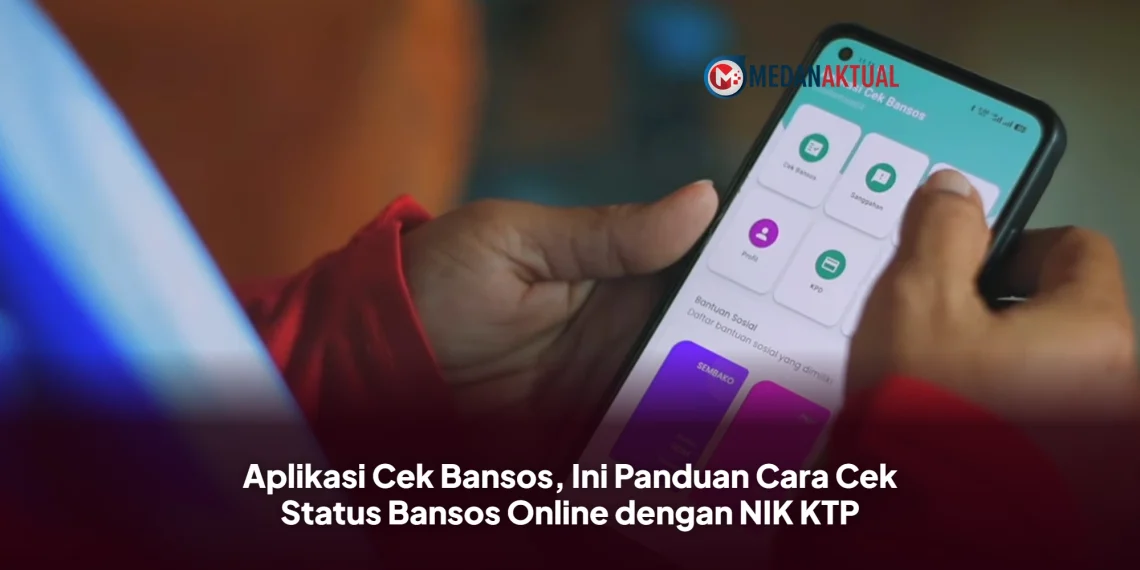 Aplikasi Cek Bansos, Ini Panduan Cara Cek Status Bansos Online dengan NIK KTP