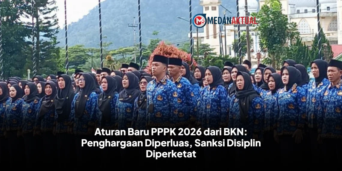 Aturan Baru PPPK 2026 dari BKN: Penghargaan Diperluas, Sanksi Disiplin Diperketat
