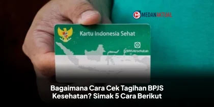 Bagaimana Cara Cek Tagihan BPJS Kesehatan? Simak 5 Cara Berikut