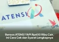 Bansos Atensi YAPI 2026 Tahap 1 Cair Rp600 Ribu, Ini Cara Cek dan Syarat Penerimanya