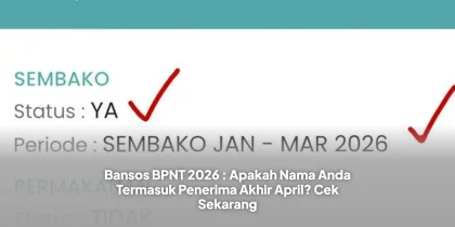 Bansos BPNT 2026 : Apakah Nama Anda Termasuk Penerima Akhir April? Cek Sekarang