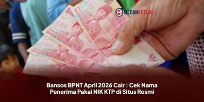 Bansos BPNT April 2026 Cair : Cek Nama Penerima Pakai NIK KTP di Situs Resmi