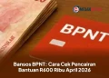 Bansos BPNT: Cara Cek Pencairan Bantuan R600 Ribu April 2026
