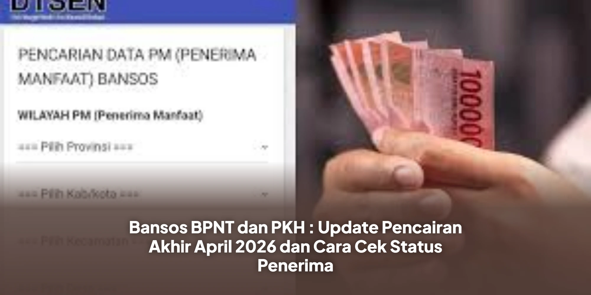 Bansos BPNT dan PKH : Update Pencairan Akhir April 2026 dan Cara Cek Status Penerima