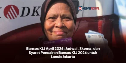 Bansos KLJ April 2026: Jadwal, Skema, dan Syarat Pencairan Bansos KLJ 2026 untuk Lansia Jakarta