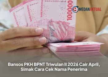 Bansos PKH BPNT Triwulan II 2026 Cair April, Simak Cara Cek Nama Penerima