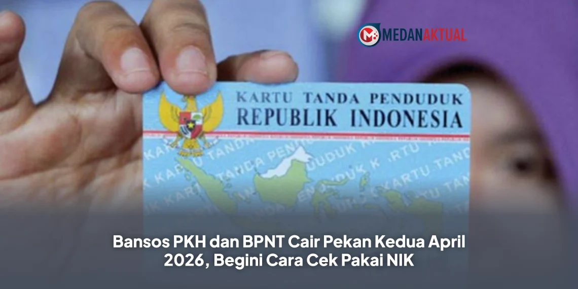 Bansos PKH dan BPNT Cair Pekan Kedua April 2026, Begini Cara Cek Pakai NIK