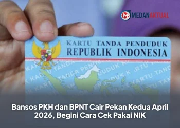 Bansos PKH dan BPNT Cair Pekan Kedua April 2026, Begini Cara Cek Pakai NIK