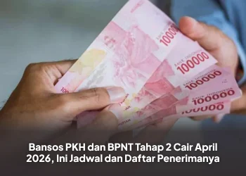 Bansos PKH dan BPNT Tahap 2 2026 Cair April, Ini Jadwal dan Cara Cek Penerima
