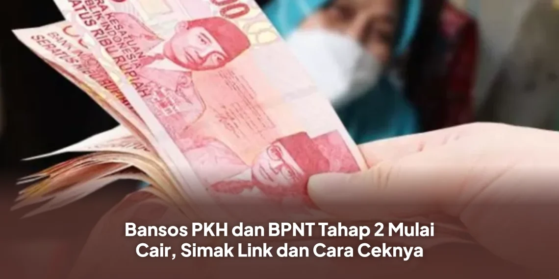 Bansos PKH dan BPNT Tahap 2 Mulai Cair, Simak Link dan Cara Ceknya