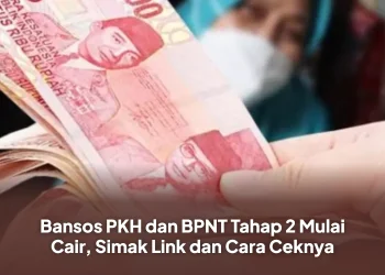 Bansos PKH dan BPNT Tahap 2 Mulai Cair, Simak Link dan Cara Ceknya