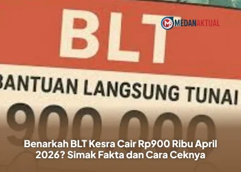 Benarkah BLT Kesra Cair Rp900 Ribu April 2026? Simak Fakta dan Cara Ceknya