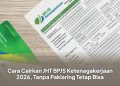 Cara Cairkan JHT BPJS Ketenagakerjaan 2026, Tanpa Paklaring Tetap Bisa