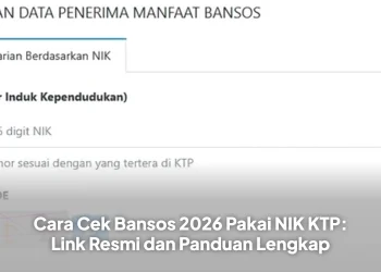 Cara Cek Bansos 2026 Pakai NIK KTP: Link Resmi dan Panduan Lengkap