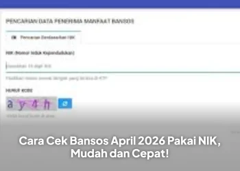 Cara Cek Bansos April 2026 Pakai NIK, Mudah dan Cepat!
