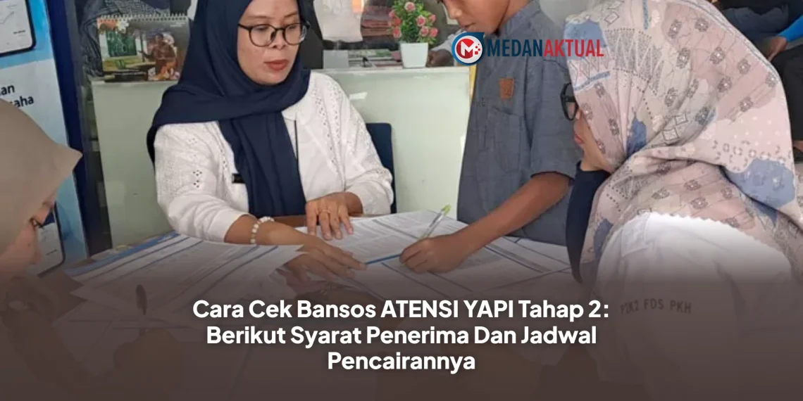 Cara Cek Bansos ATENSI YAPI Tahap 2: Berikut Syarat Penerima Dan Jadwal Pencairannya