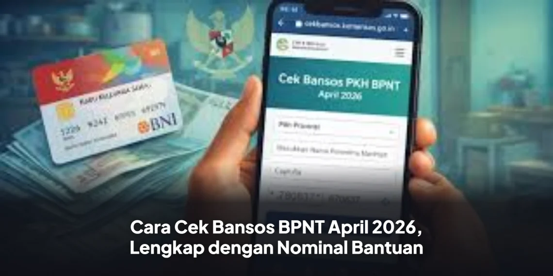 Cara Cek Bansos BPNT April 2026, Lengkap dengan Nominal Bantuan