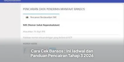 Cara Cek Bansos : Ini Jadwal dan Panduan Pencairan Tahap 3 2026