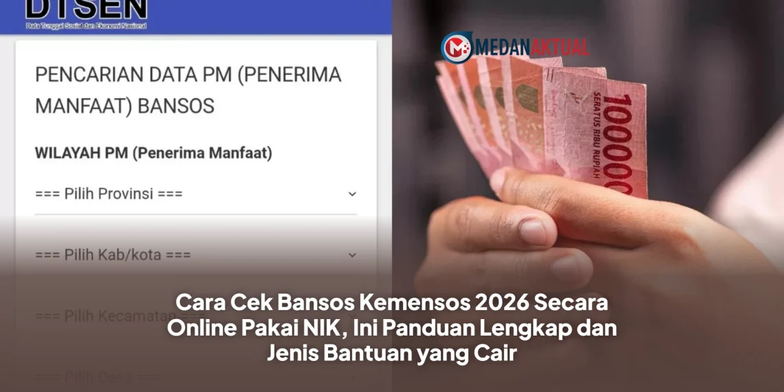 Cara Cek Bansos Kemensos 2026 Secara Online Pakai NIK, Ini Panduan Lengkap dan Jenis Bantuan yang Cair