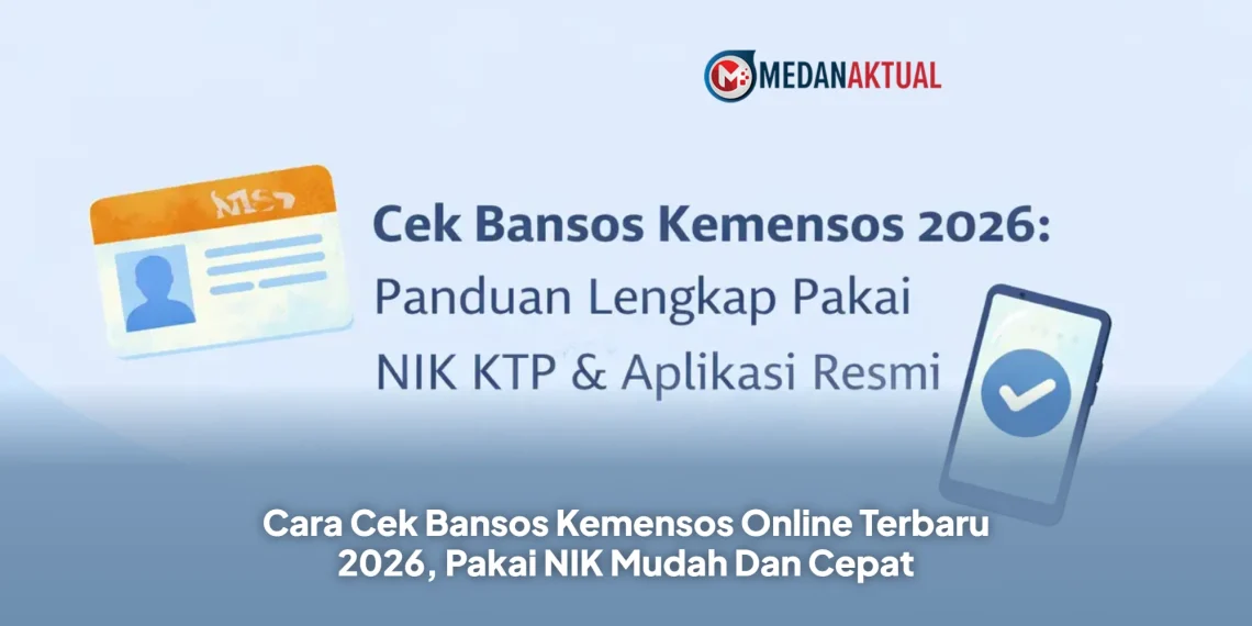 Cara Cek Status Bansos 2026 Lewat KTP Online, Mudah Pakai NIK