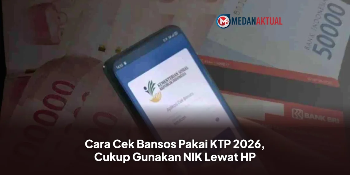 Cara Cek Bansos Pakai KTP 2026, Cukup Gunakan NIK Lewat HP