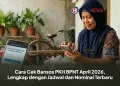 Cara Cek Bansos PKH BPNT April 2026, Lengkap dengan Jadwal dan Nominal Terbaru