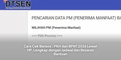 Cara Cek Bansos : PKH dan BPNT 2026 Lewat HP, Lengkap dengan Jadwal dan Besaran Bantuan