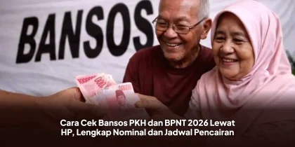 Cara Cek Bansos PKH dan BPNT 2026 Lewat HP, Lengkap Nominal dan Jadwal Pencairan