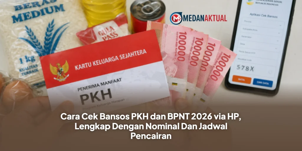 Cara Cek Bansos PKH dan BPNT 2026 via HP, Lengkap Dengan Nominal Dan Jadwal Pencairan