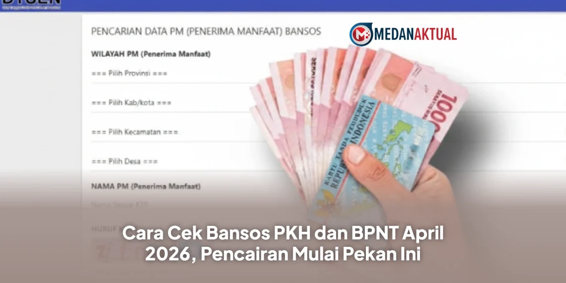 Cara Cek Bansos PKH dan BPNT April 2026, Pencairan Mulai Pekan Ini
