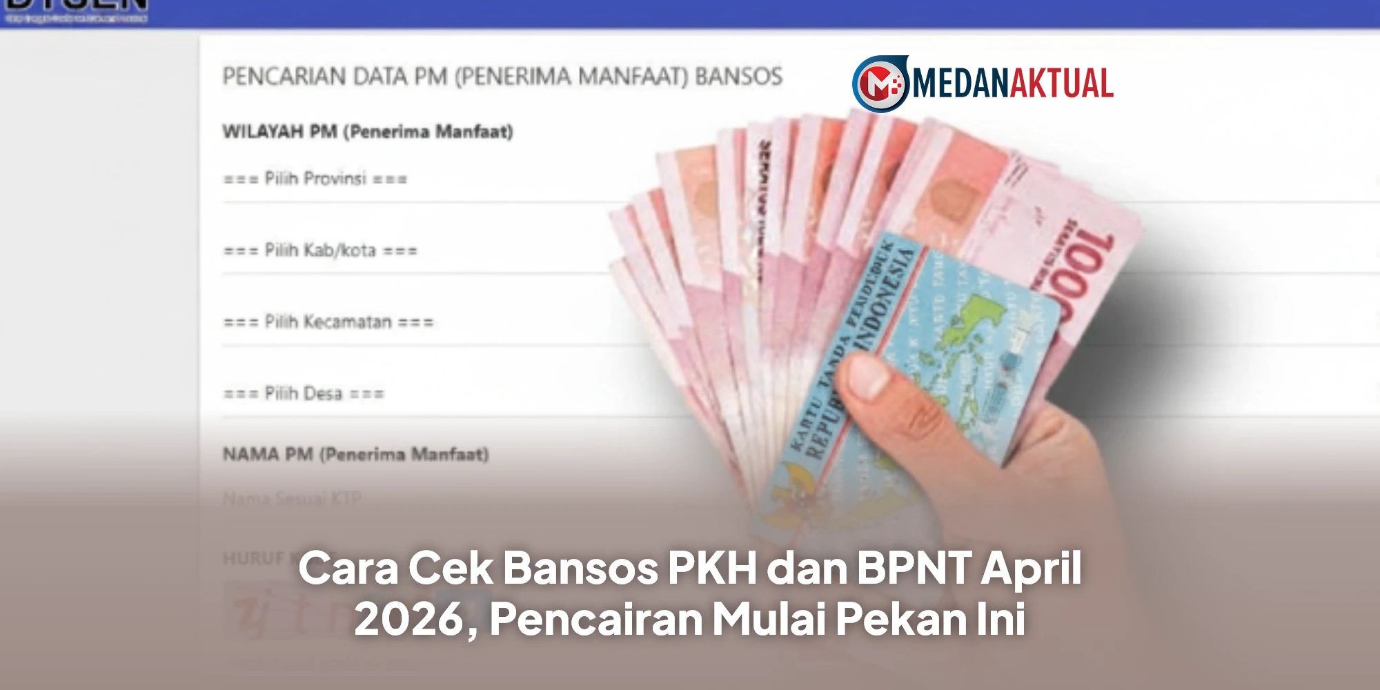 Cara Cek Bansos PKH dan BPNT April 2026, Pencairan Mulai Pekan Ini