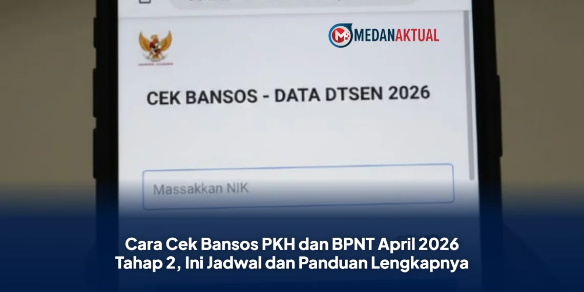 Cara Cek Bansos PKH dan BPNT April 2026 Tahap 2, Ini Jadwal dan Panduan Lengkapnya