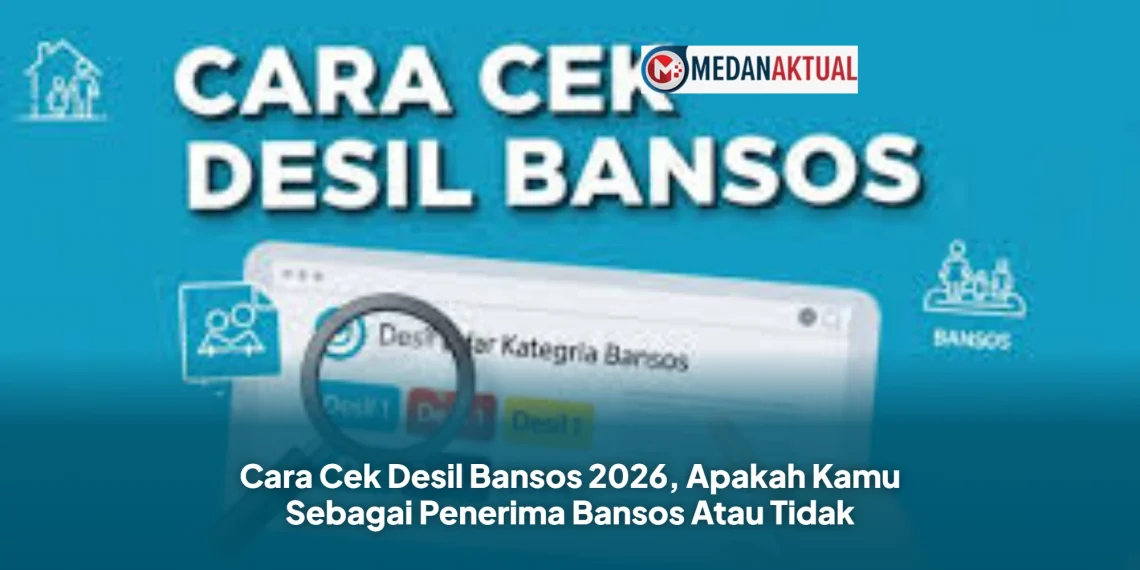 Cara Cek Desil Bansos 2026, Apakah Kamu Sebagai Penerima Bansos Atau Tidak