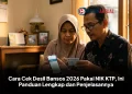 Cara Cek Desil Bansos 2026 Pakai NIK KTP, Ini Panduan Lengkap dan Penjelasannya