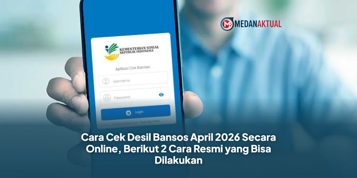 Cara Cek Desil Bansos April 2026 Secara Online, Berikut 2 Cara Resmi yang Bisa Dilakukan