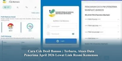 Cara Cek Desil Bansos : Terbaru, Akses Data Penerima April 2026 Lewat Link Resmi Kemensos