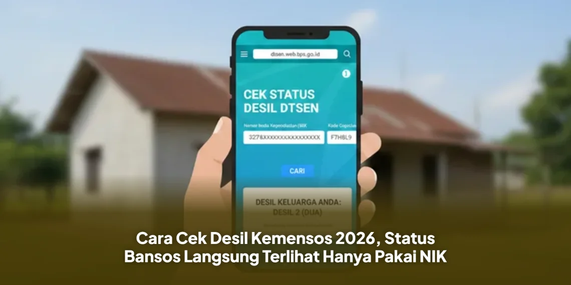 Cara Cek Desil Kemensos 2026, Status Bansos Langsung Terlihat Hanya Pakai NIK