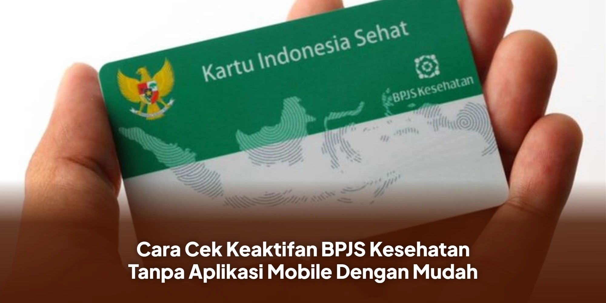 Cara Cek Keaktifan BPJS Kesehatan Tanpa Aplikasi Mobile Dengan Mudah