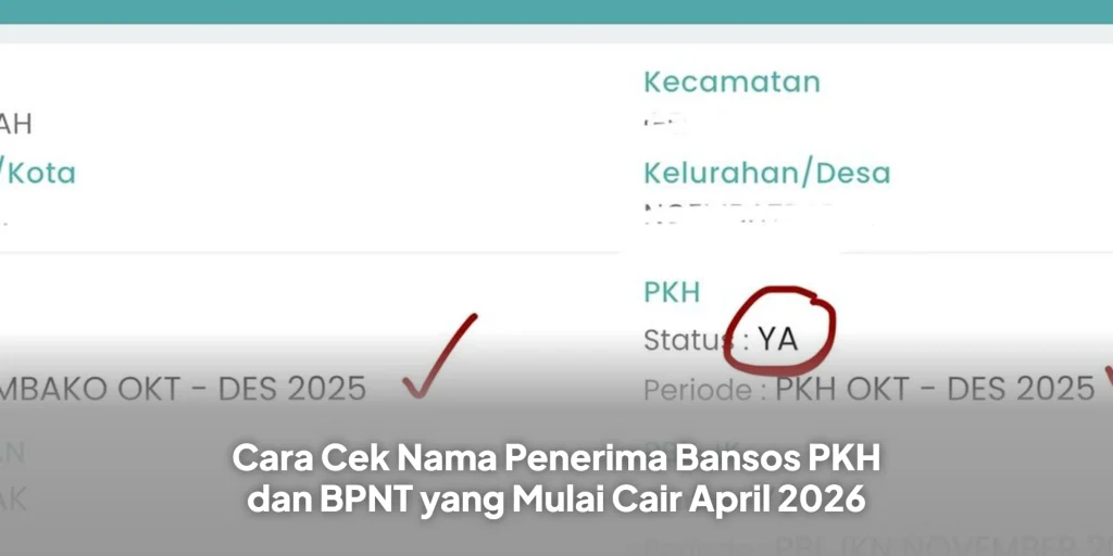 Cara Cek Nama Penerima Bansos PKH dan BPNT yang Mulai Cair April 2026