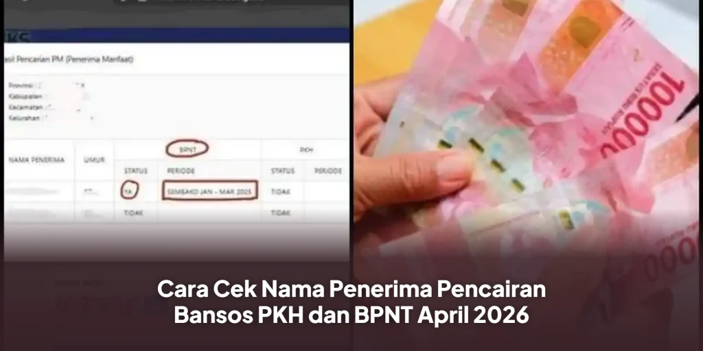 Cara Cek Nama Penerima Pencairan Bansos PKH dan BPNT April 2026