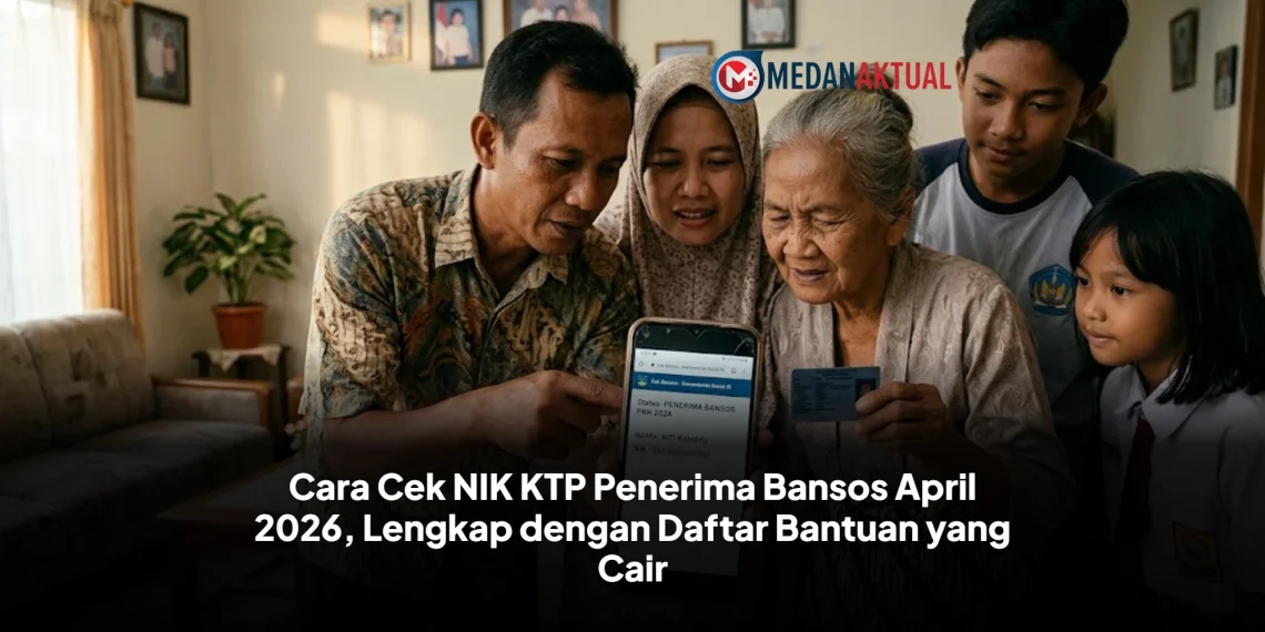 Cara Cek NIK KTP Penerima Bansos April 2026, Lengkap dengan Daftar Bantuan yang Cair