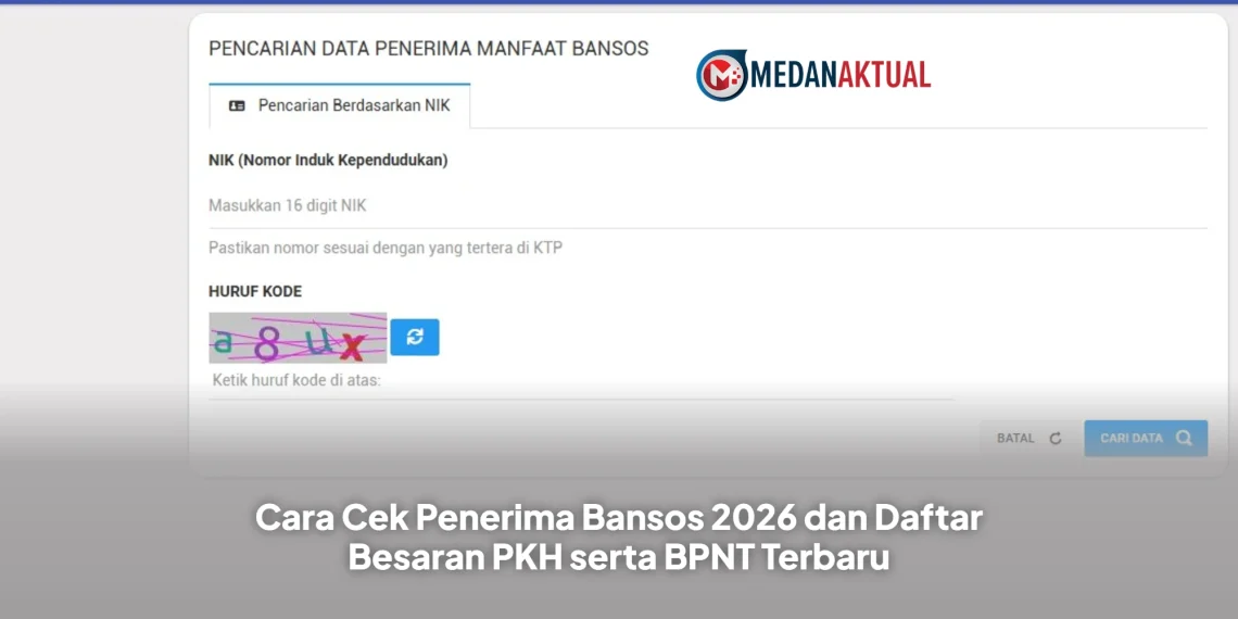 Cara Cek Penerima Bansos 2026 dan Daftar Besaran PKH serta BPNT Terbaru