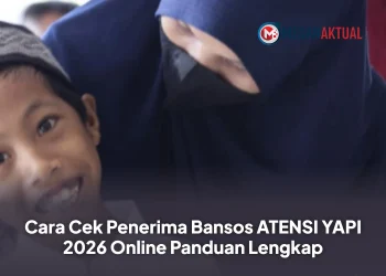 Cara Cek Penerima Bansos ATENSI YAPI 2026 Online Panduan Lengkap