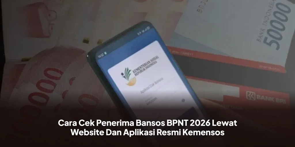 Cara Cek Penerima Bansos BPNT 2026 Lewat Website Dan Aplikasi Resmi Kemensos